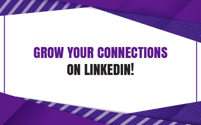 Grow Your Connections on LinkedIn!