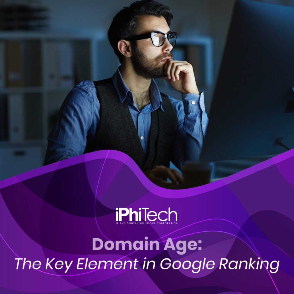 An illustration of a male with a beard and wearing black eyeglasses in casual attire, looking at a monitor displaying the iPhitech logo and the headline 'Domain Age: The Key Element in Google Ranking