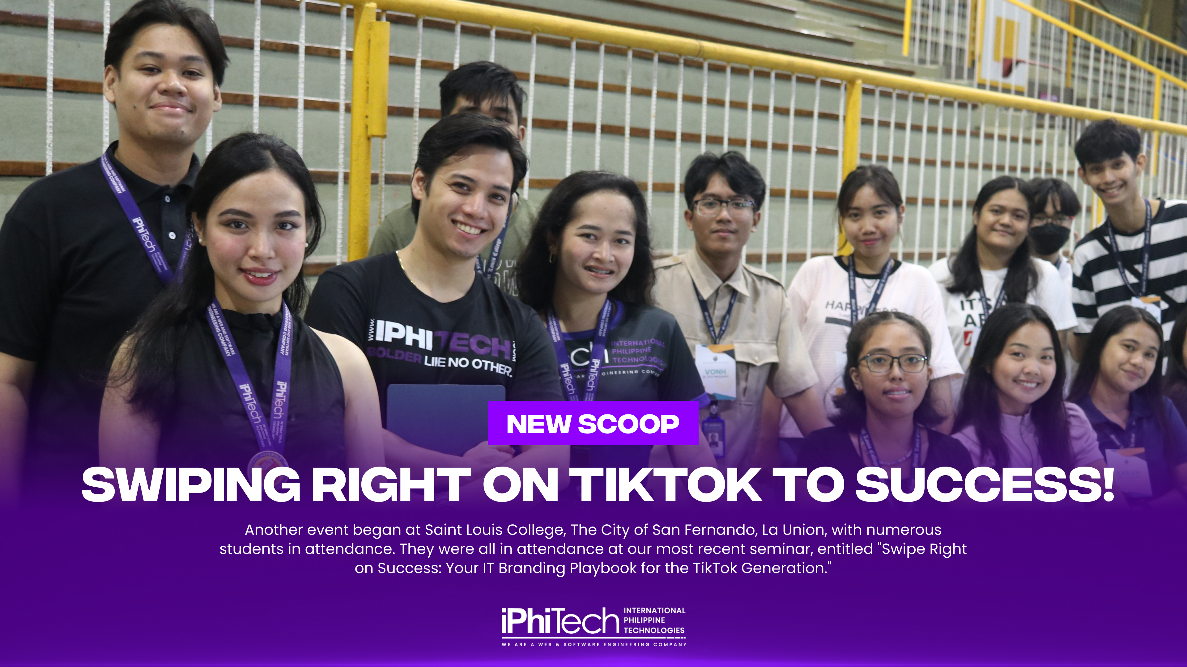 Your IT Branding Playbook for the TikTok Generation hosted by iPhiTech at Saint Louis College, San Fernando La Union